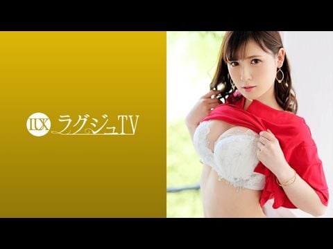 259LUXU-1142 ラュTV 1115 肉欲そそる魔性ィが目を惹く美人イヤー再び！全身が性感帯と化した身体が本能的に巨根を求め、美巨乳、美尻を揺らしながら喘ぎまくる！1